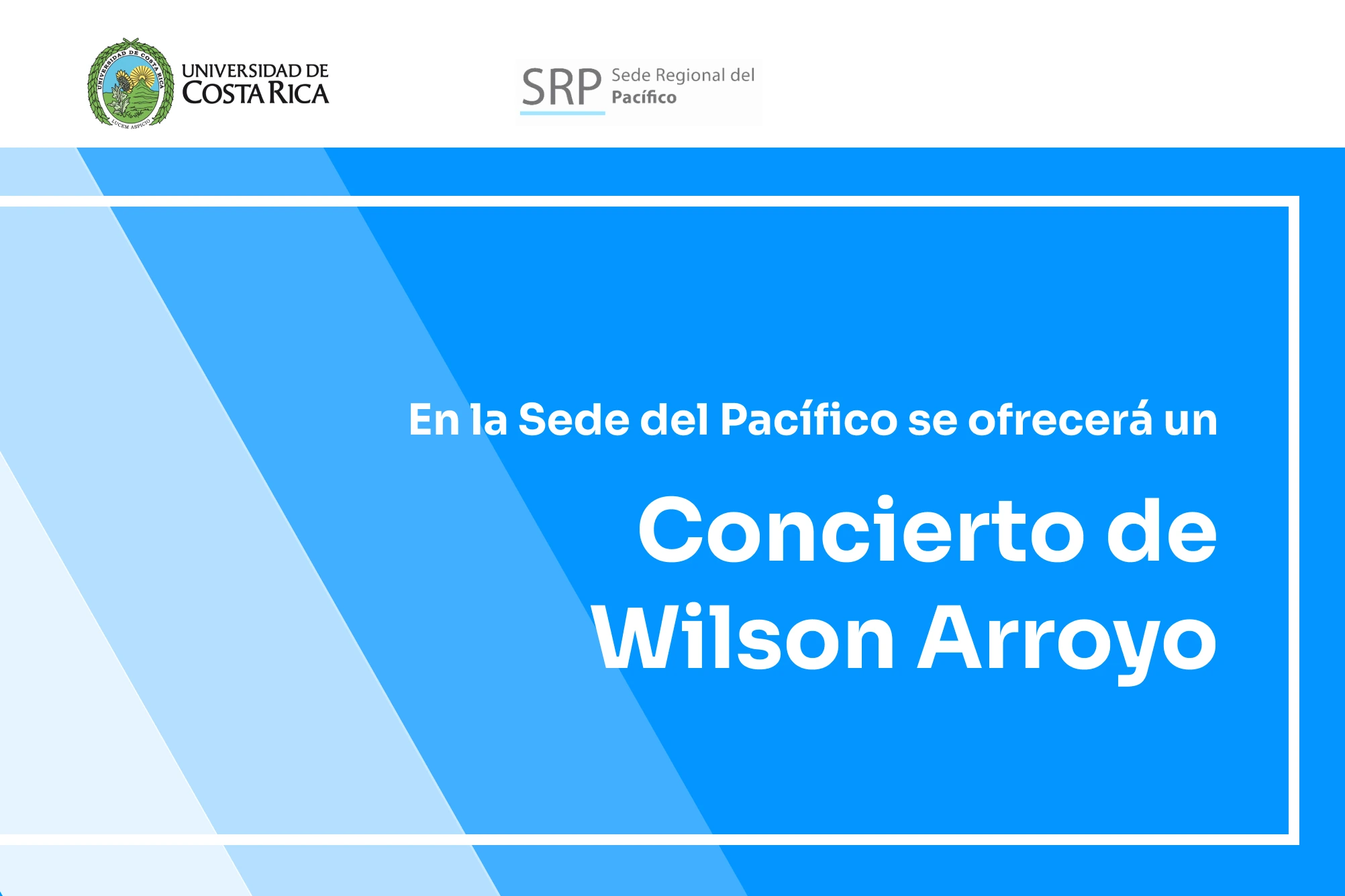 Concierto de Wilson Arroyo en la Sede del Pacífico