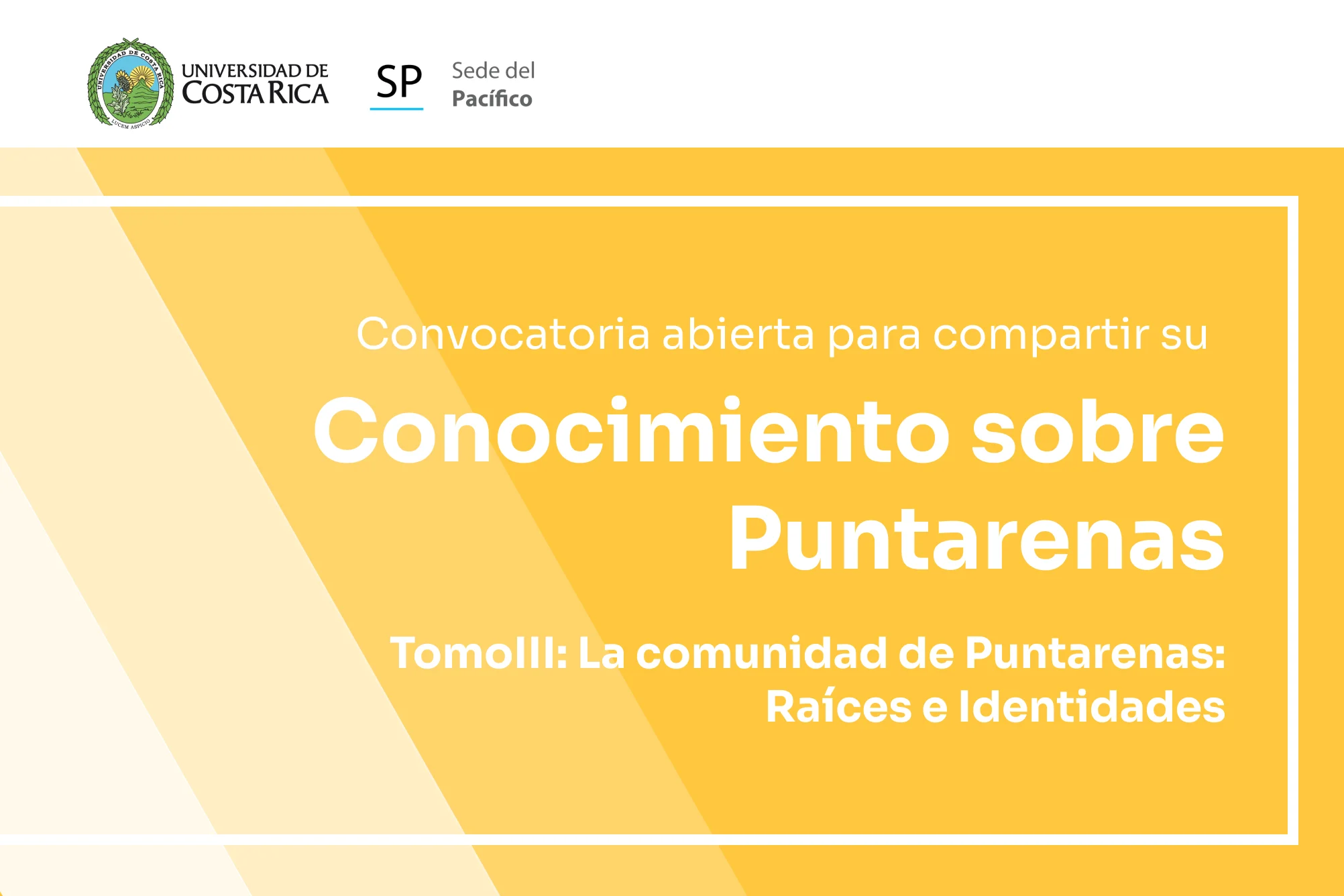 Convocatoria Abierta – Tomo III: La comunidad de Puntarenas: Raíces e Identidades